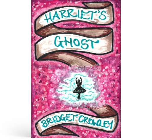 Harriet’s Ghost