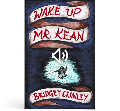 Wake-up Mr Kean – Audiobook